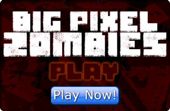 Play Big Pixel Zombies