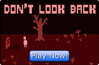 Play Don't Look Back!