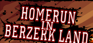 homerun in berzerk land 3 bestt character homerun in berzerk land 3 bestt character