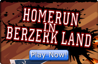 Play Homerun in Berzerk Land
