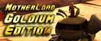Motherload Goldium Edition